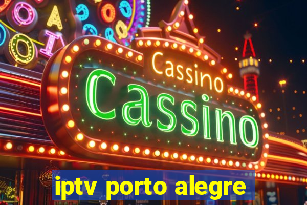 iptv porto alegre